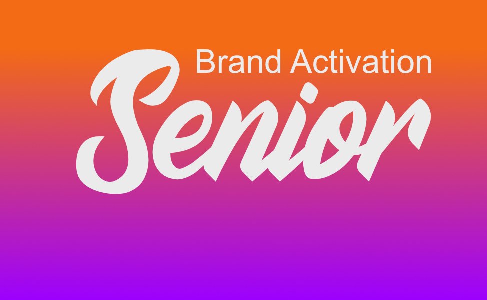 Brand Activation Senior